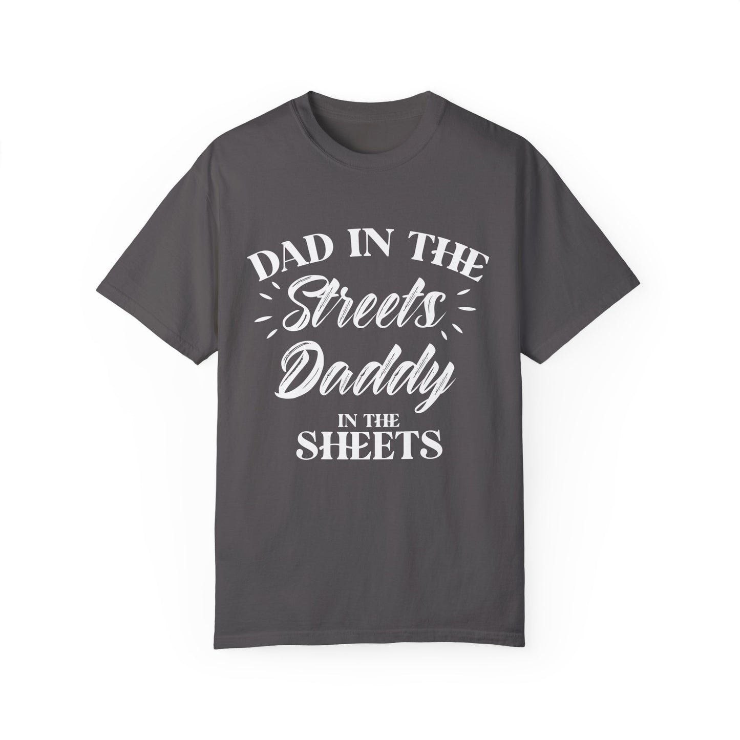 To My Dad | Unisex Garment-Dyed T-shirt