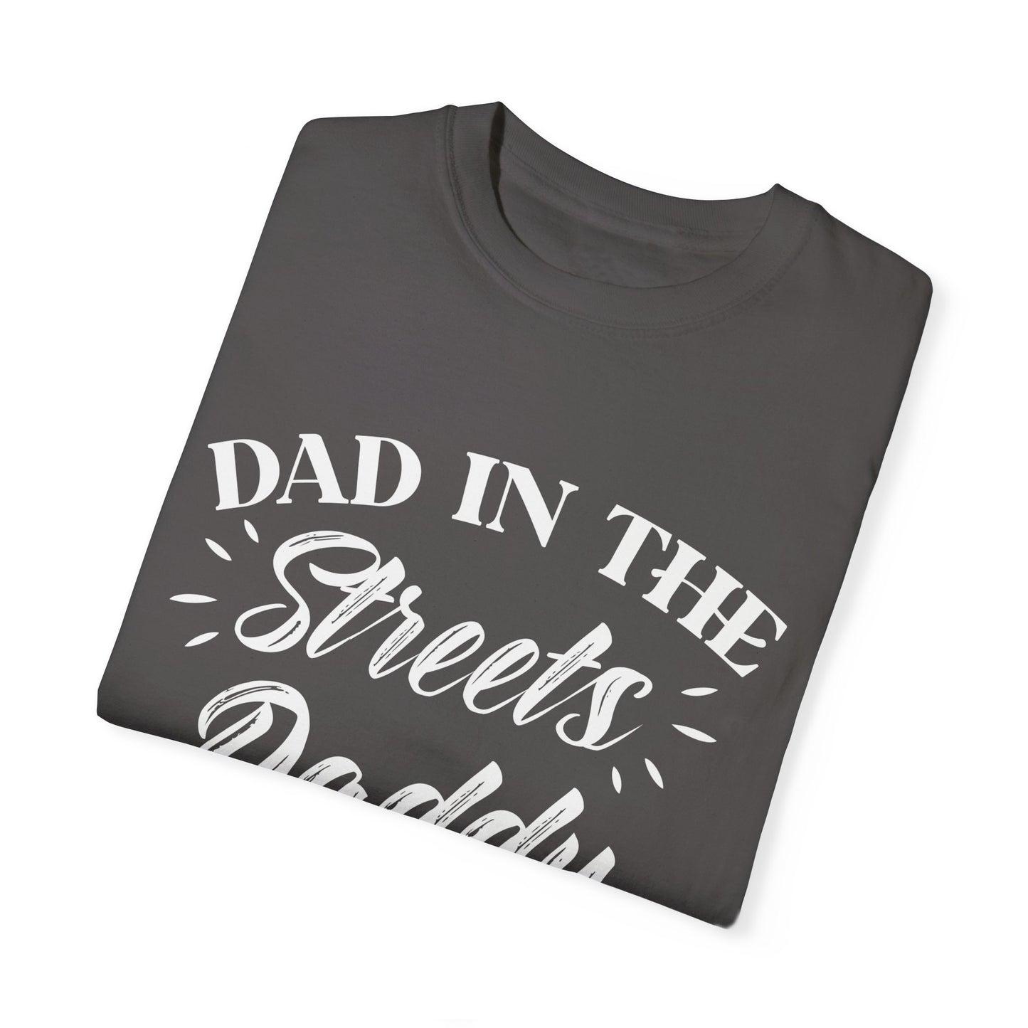 To My Dad | Unisex Garment-Dyed T-shirt