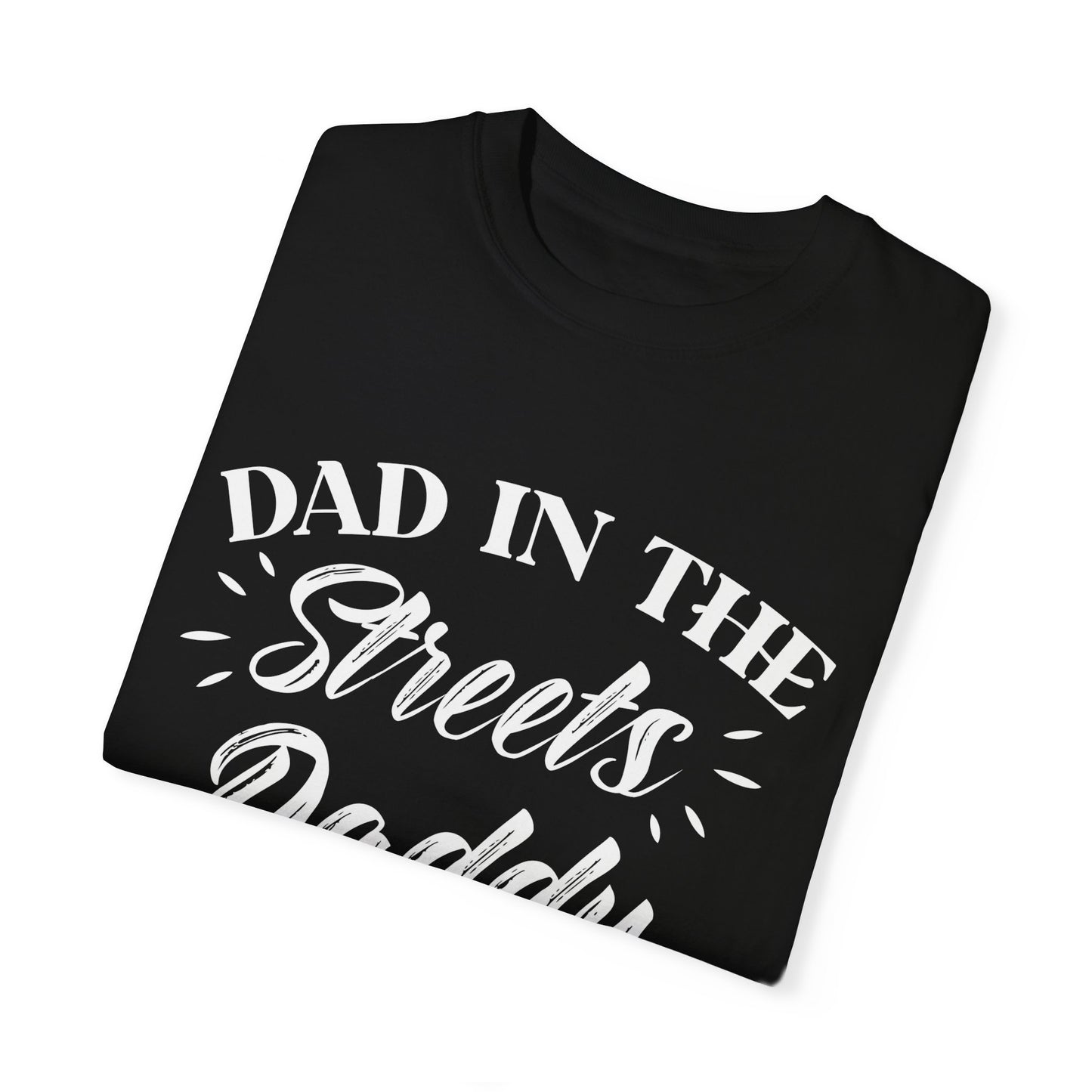 To My Dad | Unisex Garment-Dyed T-shirt