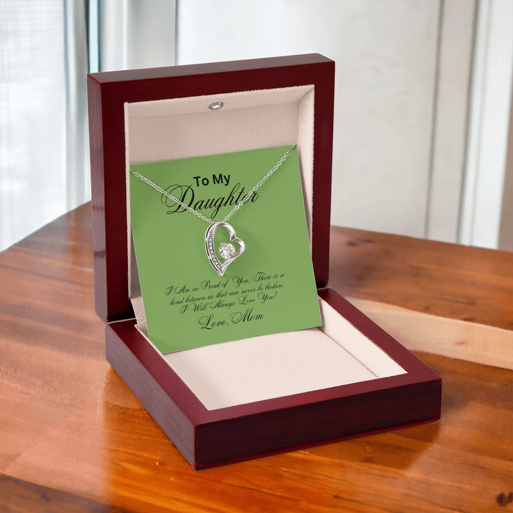 To My Daughter for Ever Love necklace from MOM!