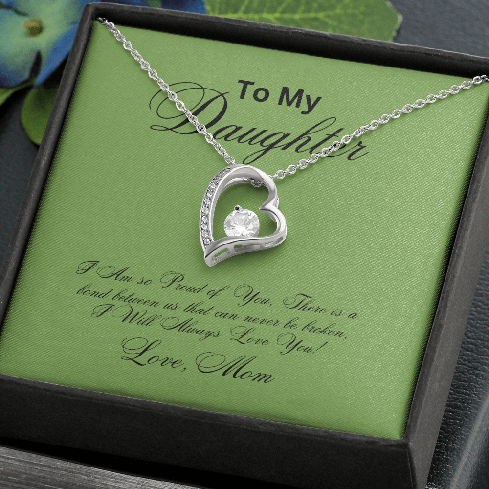 To My Daughter for Ever Love necklace from MOM!