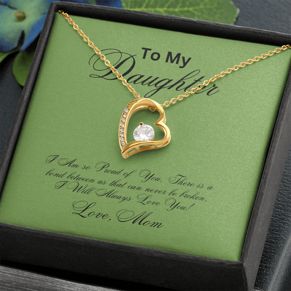 To My Daughter for Ever Love necklace from MOM!