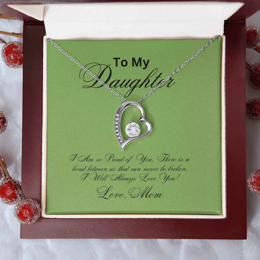 To My Daughter for Ever Love necklace from MOM!