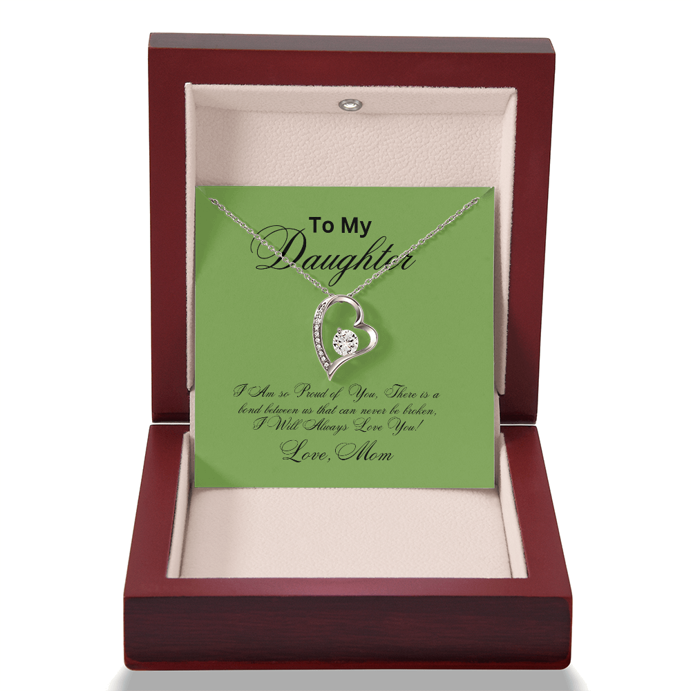 To My Daughter for Ever Love necklace from MOM!