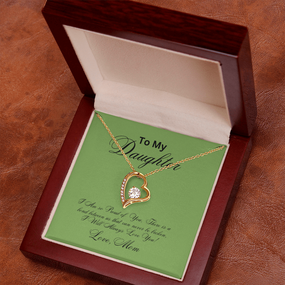 To My Daughter for Ever Love necklace from MOM!