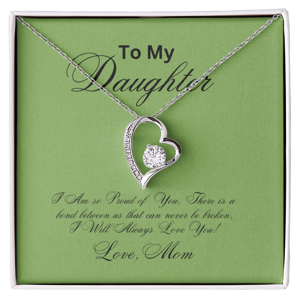 To My Daughter for Ever Love necklace from MOM!